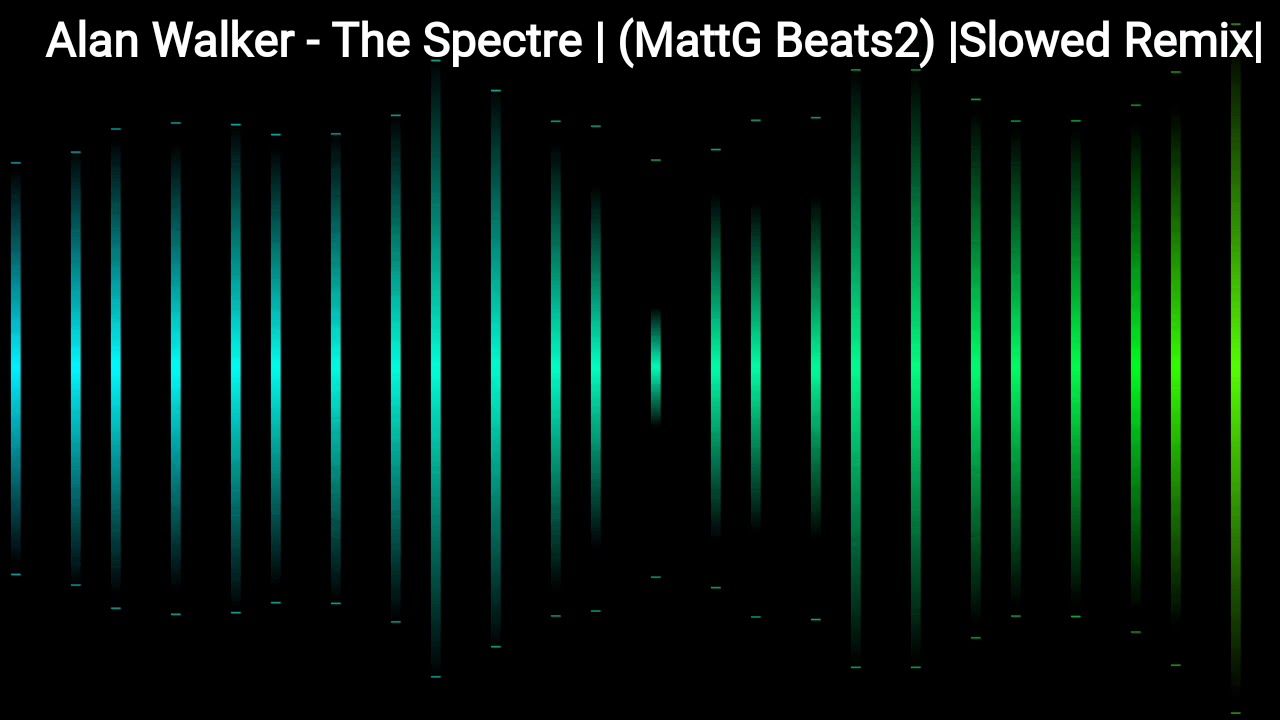 Alan Walker - The Spectre | (MattG Beats2) |Slowed Remix|