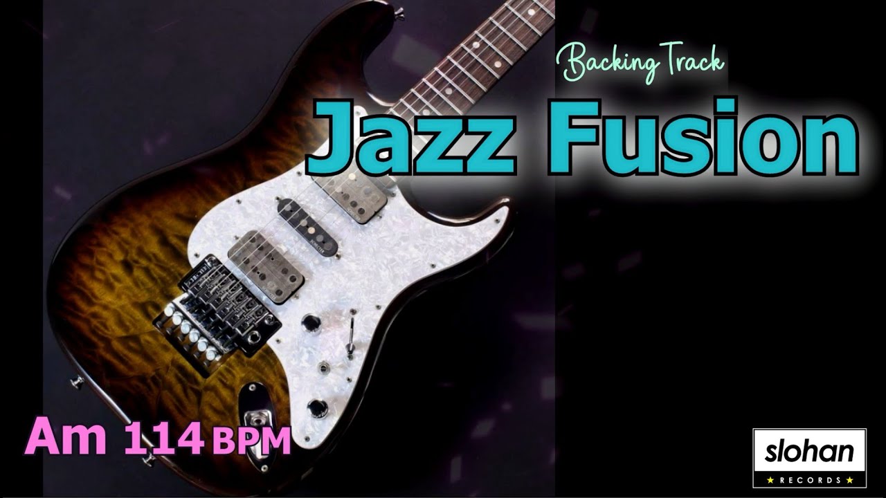 JAZZ FUSION ／Backing Track (Am 114 BPM)