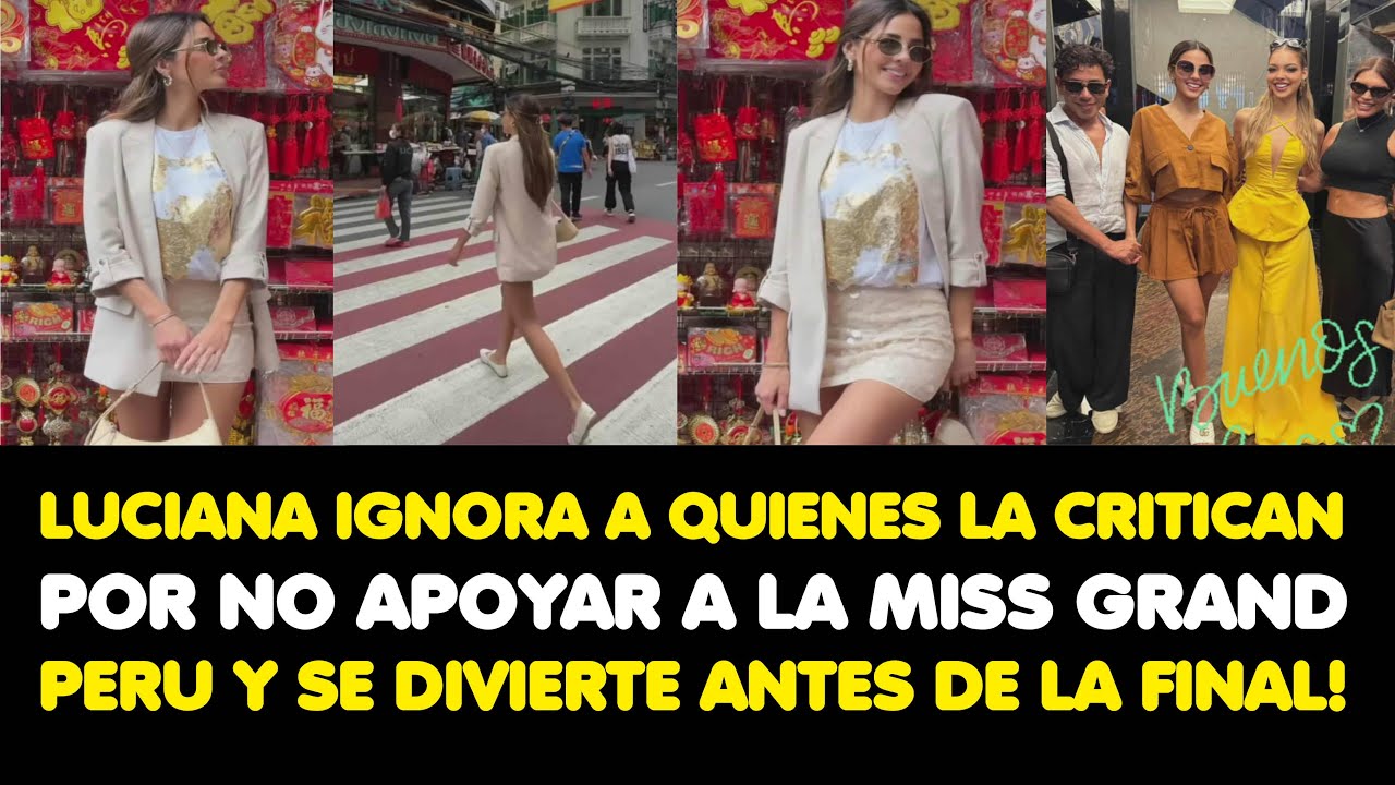 LUCIANA IGNORA A QUIENES LA CRITICAN POR NO APOYAR A LA MISS PERU Y SE DIVIERTE ANTES DE LA FINAL!