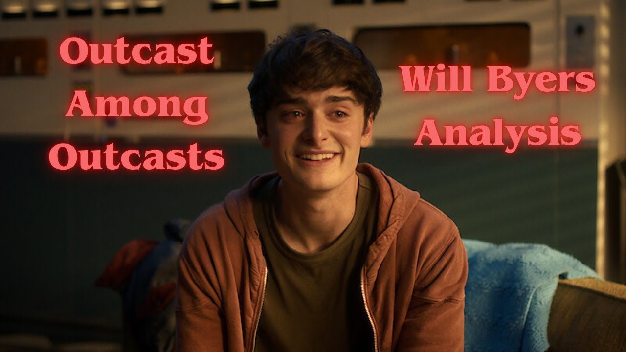 The Outcast Among Outcasts *A Will Byers Analysis Video*