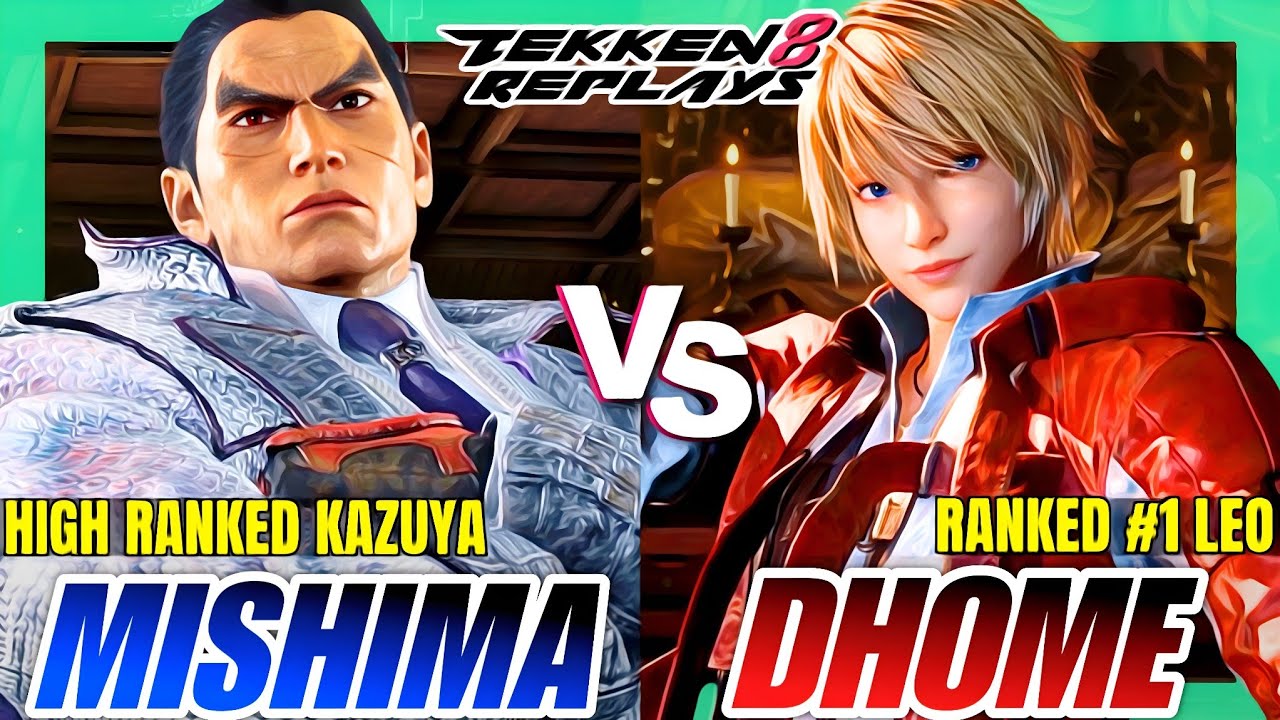 Tekken 8 | MishimaKSA (Kazuya) vs Dhome50HBK (Leo) | High Level Ranked Match Replay