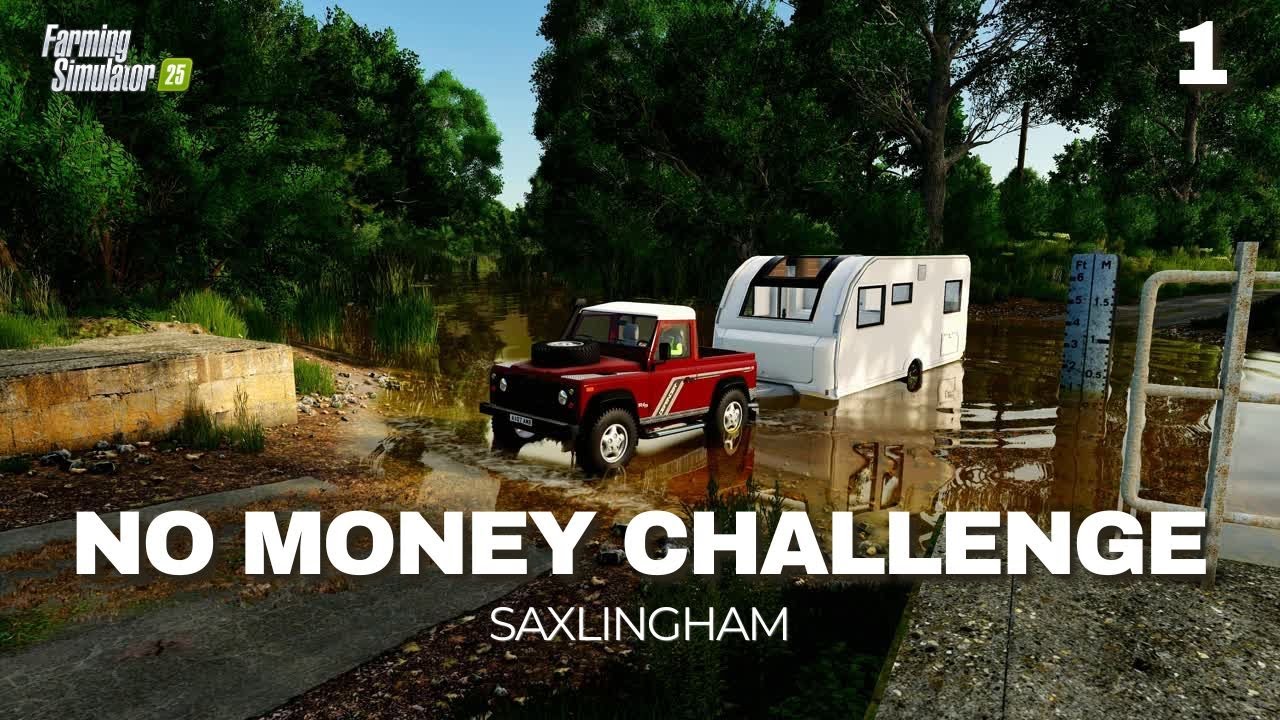 SAXLINGHAM FS25 | &pound;0 START FROM SCRATCH TIMELAPSE | Ultra Settings EP1 | Farming Simulator 25