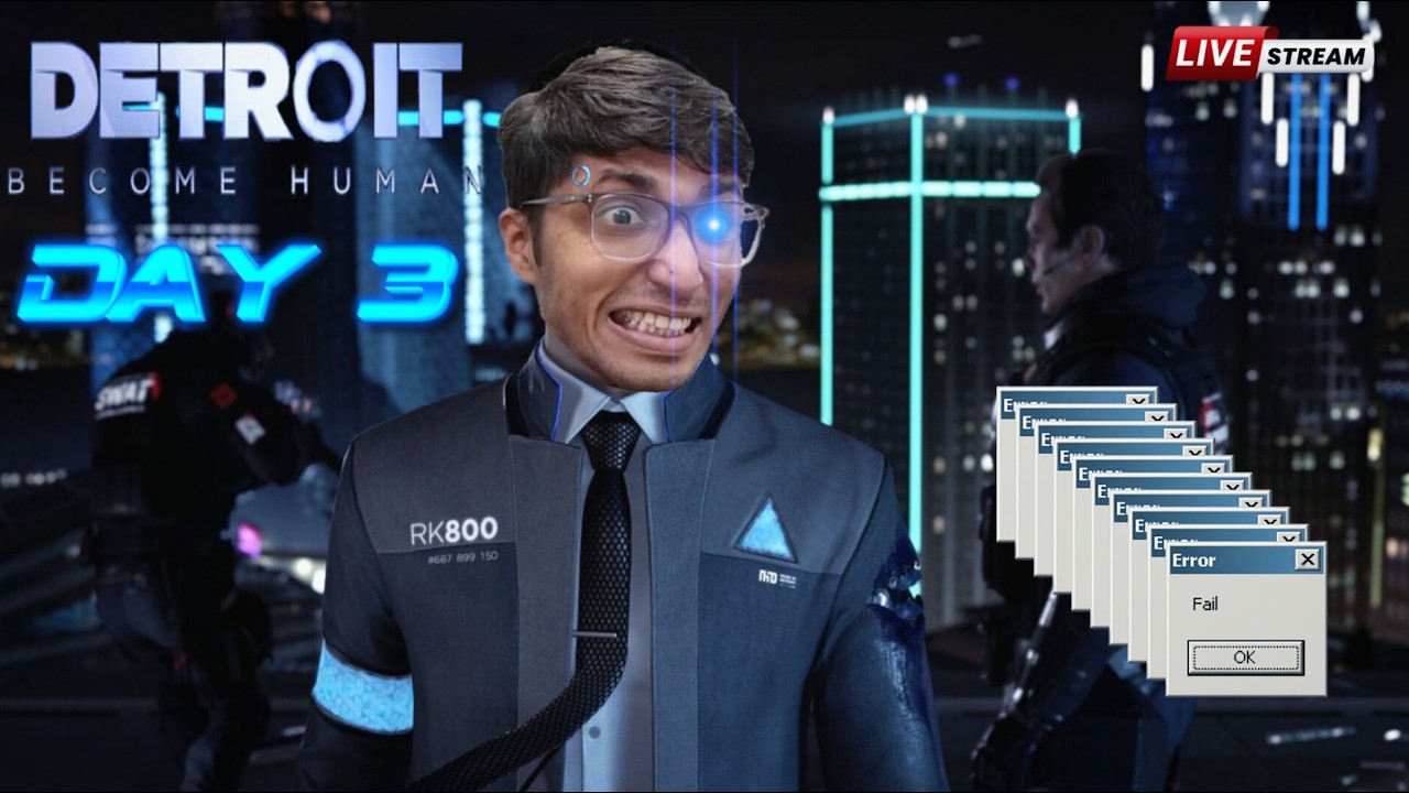 DAY 3 - DETROIT BECAME HUMAN - ACHAACHAN IS LIVE