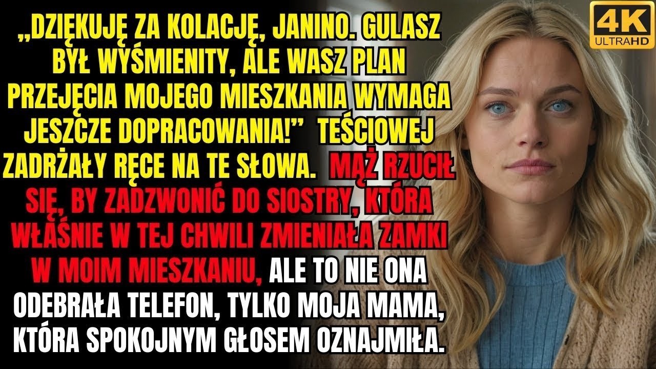 „Dziękuję za kolację, teściowo  Gulasz był znakomity, ale wasz plan przejęcia mojego mieszkania
