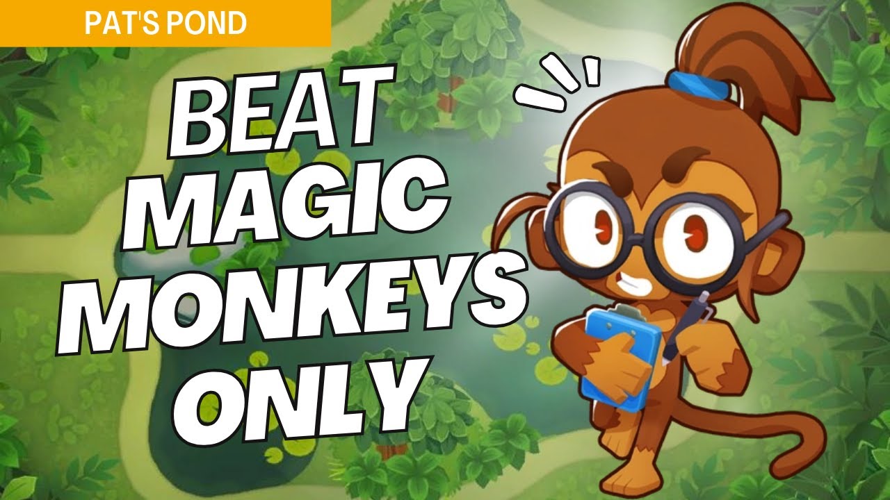 How to Beat Magic Monkeys Only on Pat's Pond - BTD6 Strategy