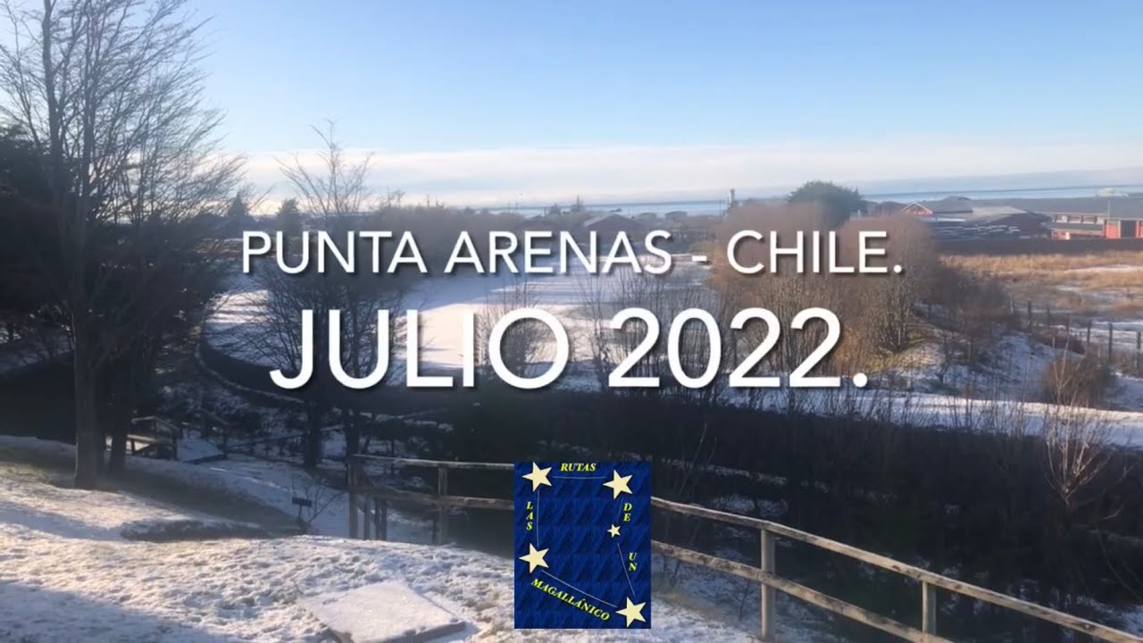 JULIO 2022 EN PUNTA ARENAS. CHILE #chile #puntaarenas #travel #love #youtube #winter #julio #video