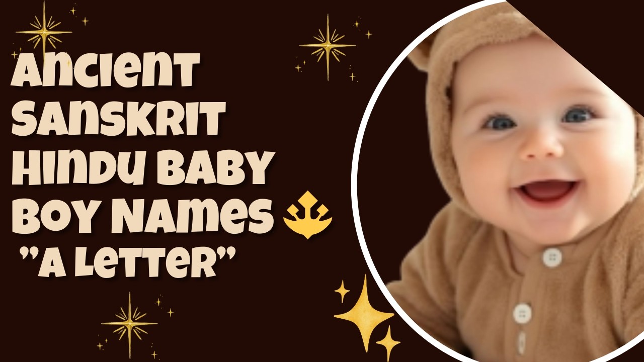 Ancient Sanskrit Hindu Baby Boy Names 🔱  A Letter