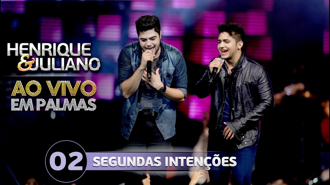 Henrique e Juliano - SEGUNDAS INTEN&Ccedil;&Otilde;ES - DVD Ao vivo em Palmas