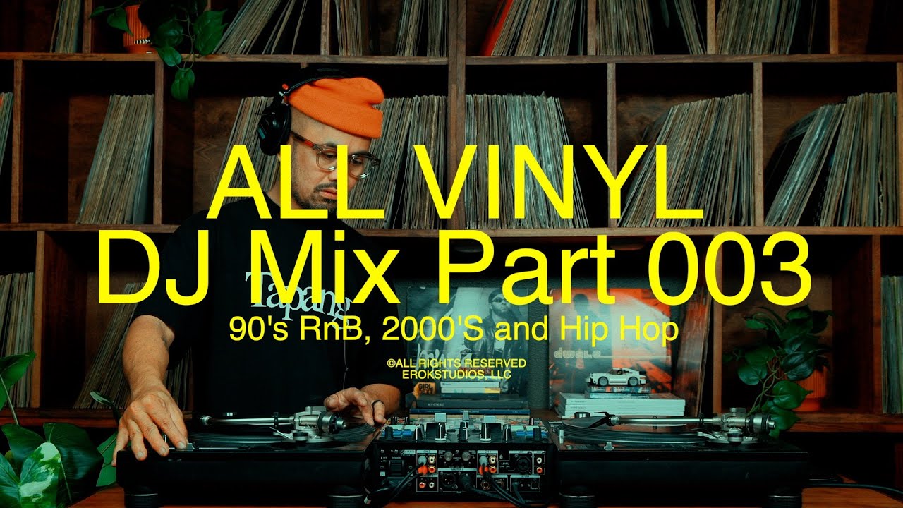 DJ EROK | ALL VINYL Mix 003, RnB, 90's RnB, 2000'S Playlist #vinylrecords #dj #records #vinyl