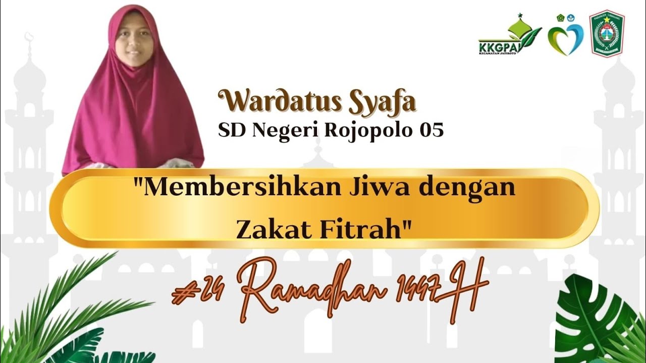HARI KE-24 | MANIS RAMADHAN 1447 H | Membersihkan Jiwa dengan Zakat Fitrah | Kultum Siswa SD