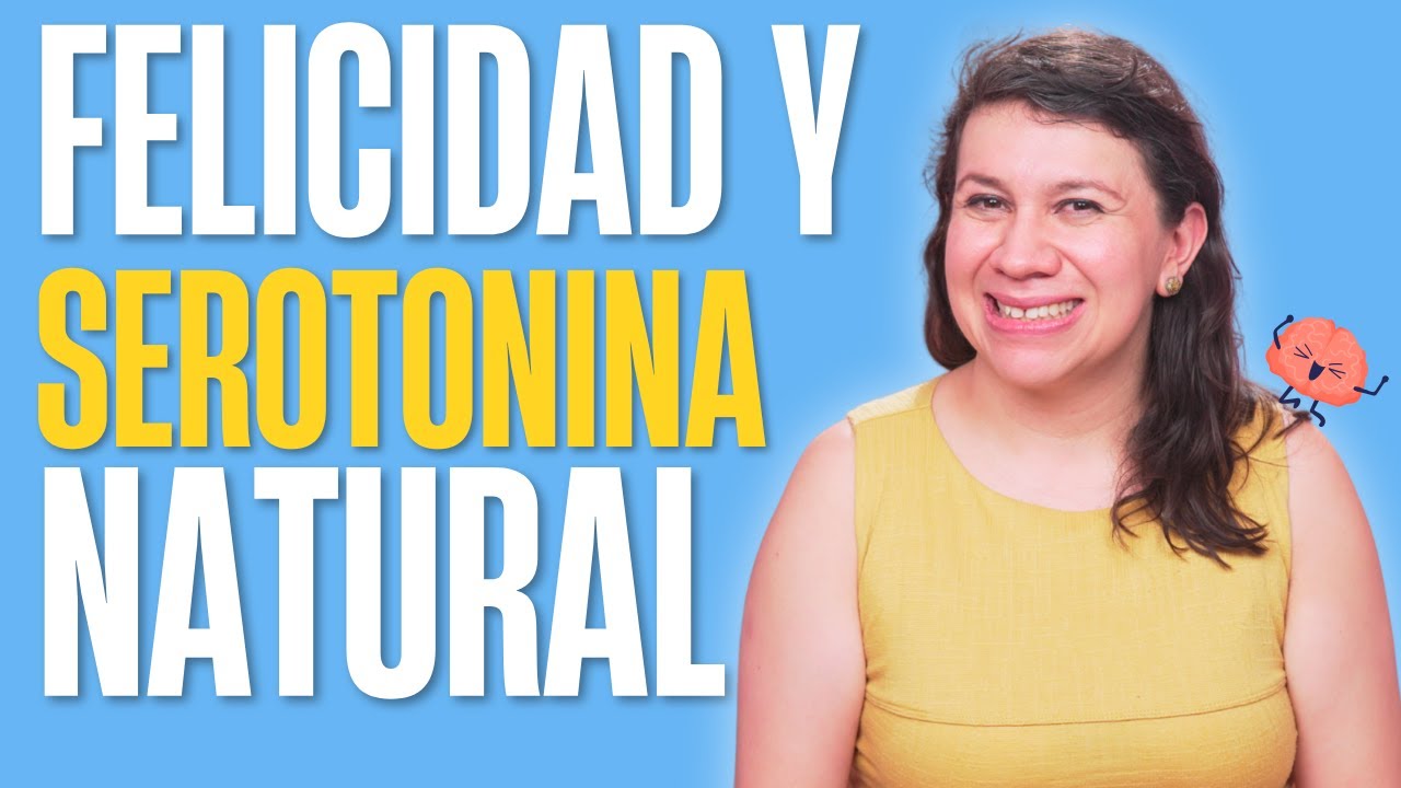 Química de la felicidad: cómo aumentar tu serotonina de forma natural / Hablando de salud mental