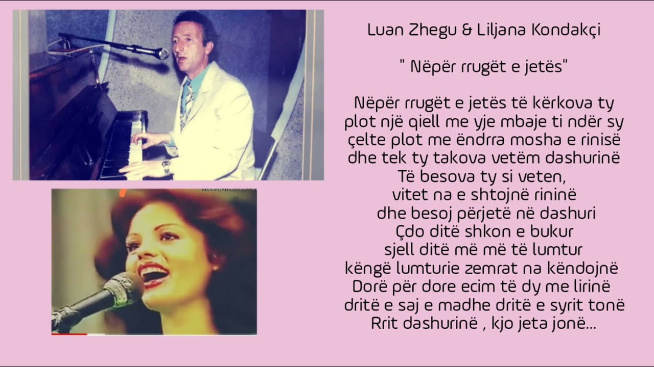 Luan Zhegu & Liljana Kondak&ccedil;i - N&euml;p&euml;r Rrug&euml;t e Jet&euml;s