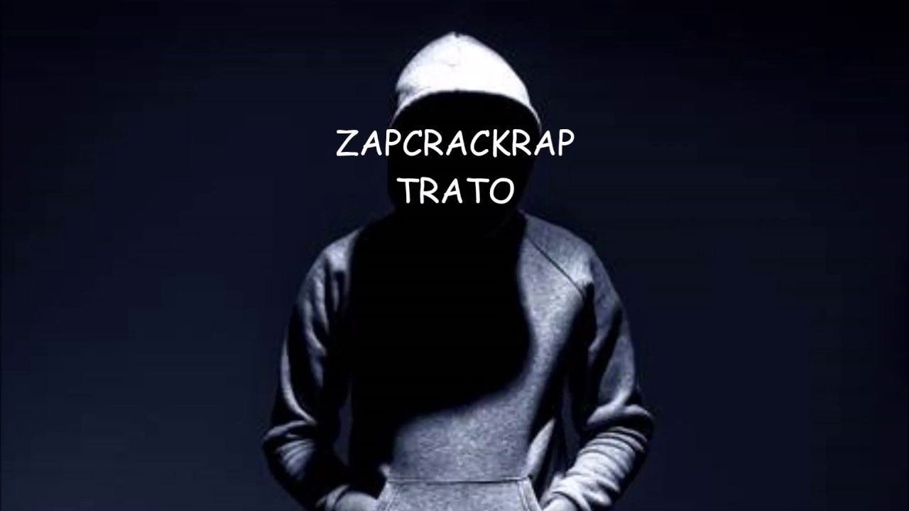 ZapCrackRap - Trato