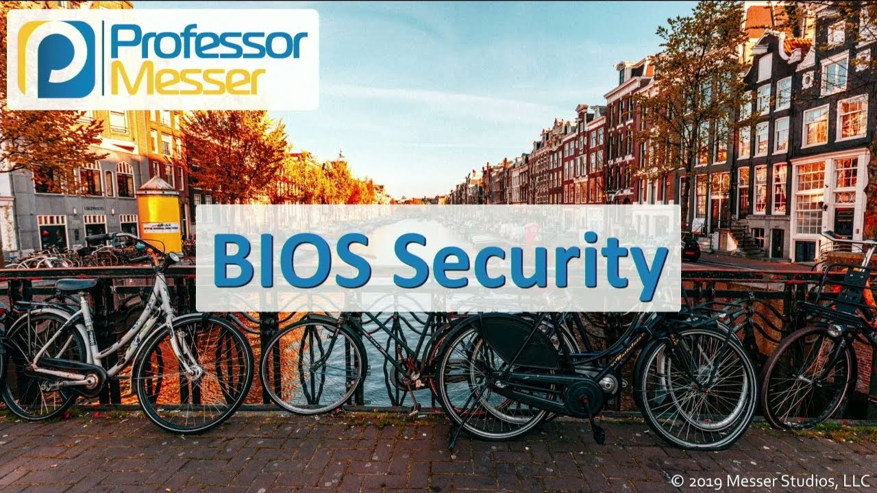 BIOS Security - CompTIA A+ 220-1001 - 3.5