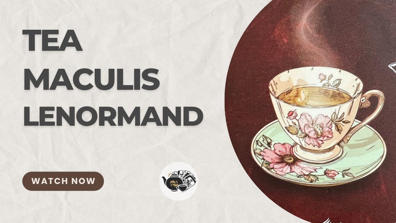 Tea Maculis Lenormand