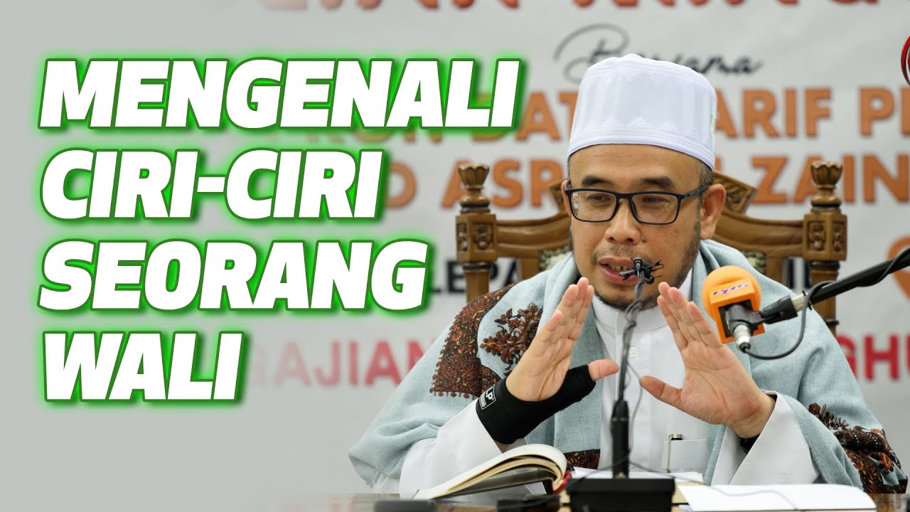 Prof Dr MAZA - Mengenali Ciri-Ciri Seorang Wali