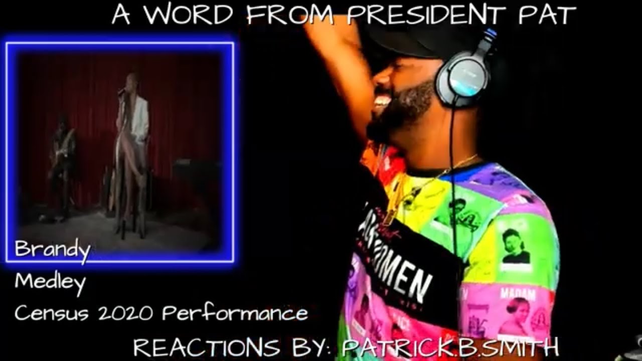 Brandy -Census 2020 Performance -REACTION VIDEO