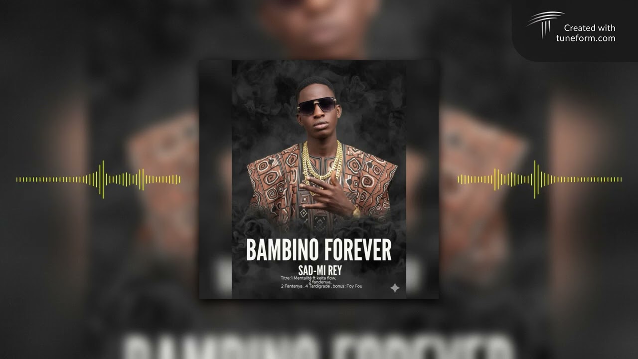 SAD-MI REY_ FADENYA _(Ep bambino forever)