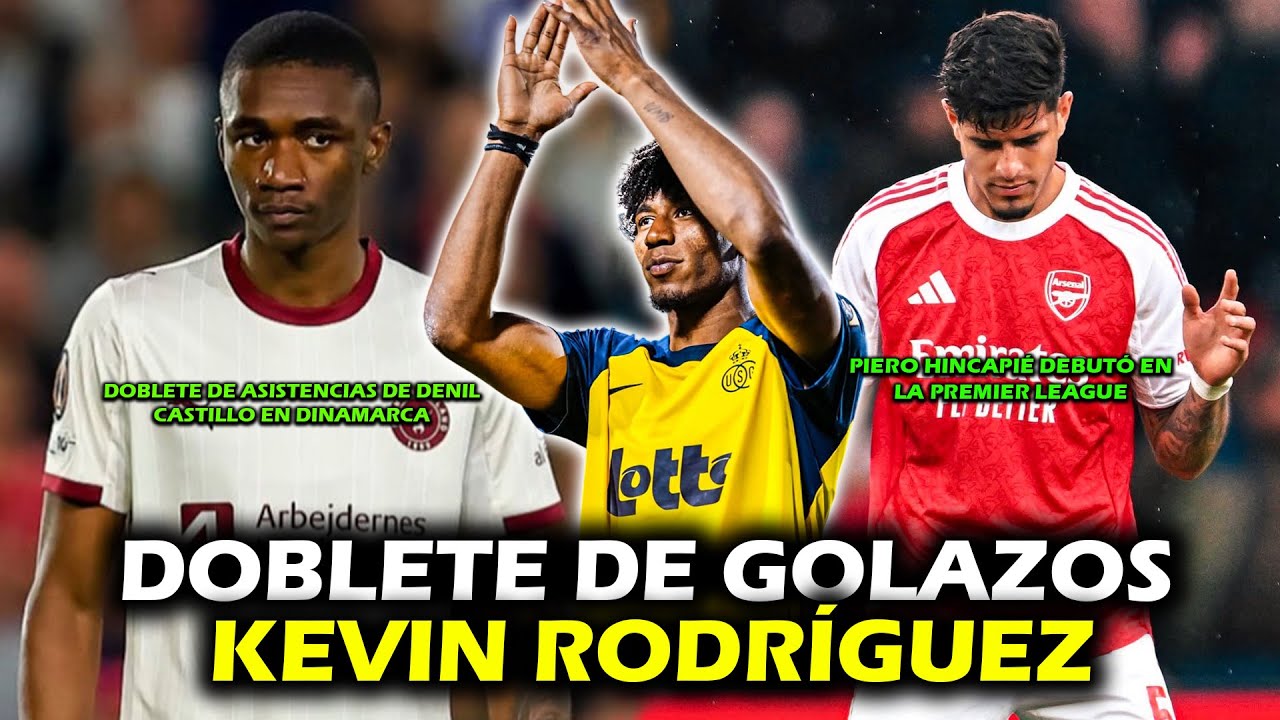 DOBLETE DE GOLAZOS DE KEVIN RODRÍGUEZ 🔥 | HINCAPIÉ DEBUTÓ EN PREMIER | DOBLETE DE ASISTENCIAS DENIL
