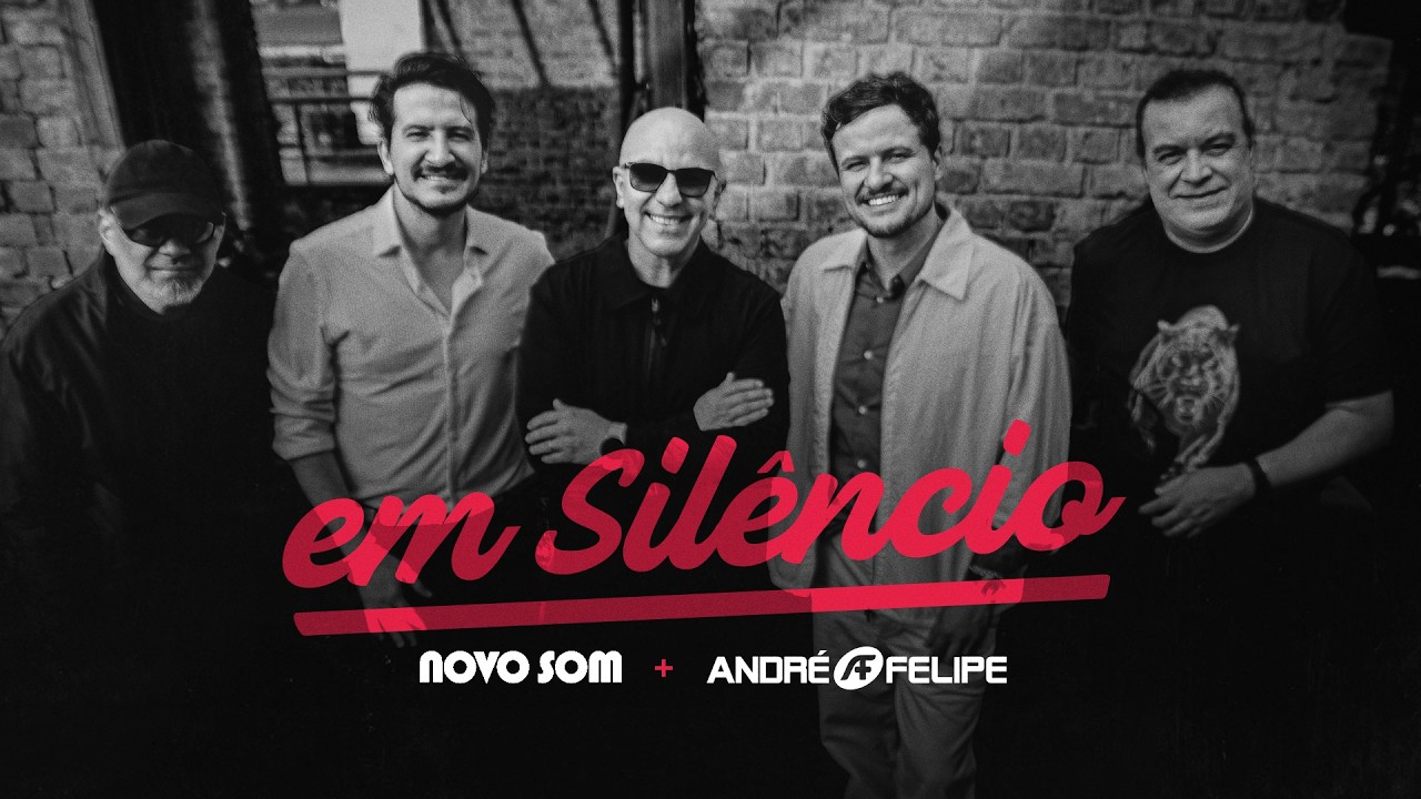 Novo Som e André & Felipe - Em Silêncio (Clipe Oficial)
