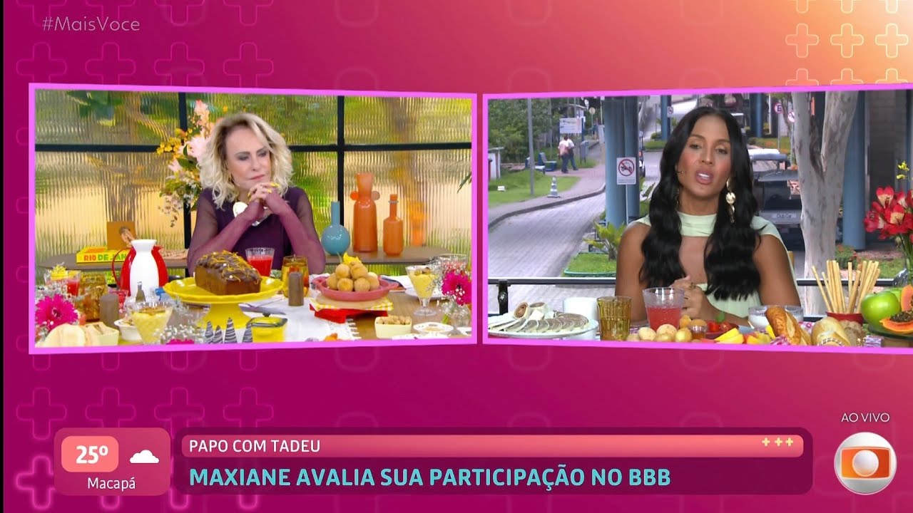 Maxiane bbb26 no Mais Voc&ecirc; com Ana Maria Braga Globo ao vivo 25/02/2026