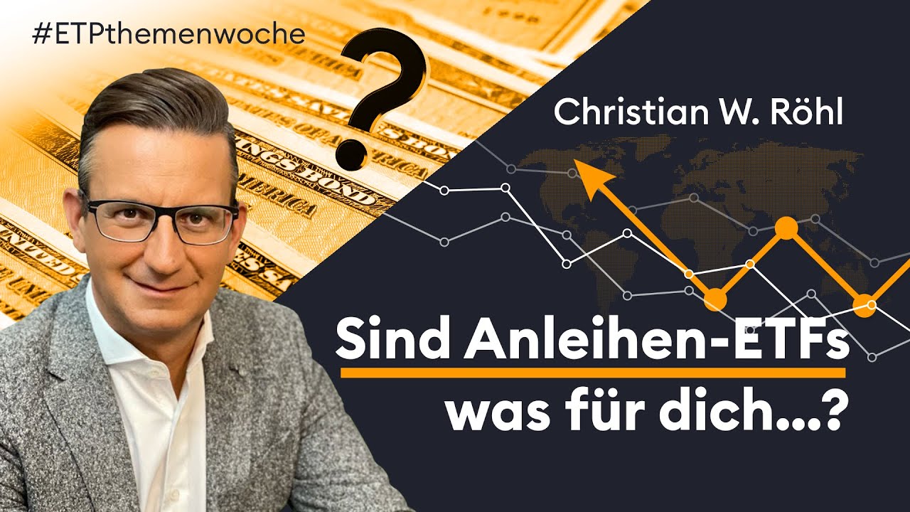 Christian W. Röhl: Anleihen ETFs - lohnt sich das? 🌍| #etfthemenwoche | Geldanlage |