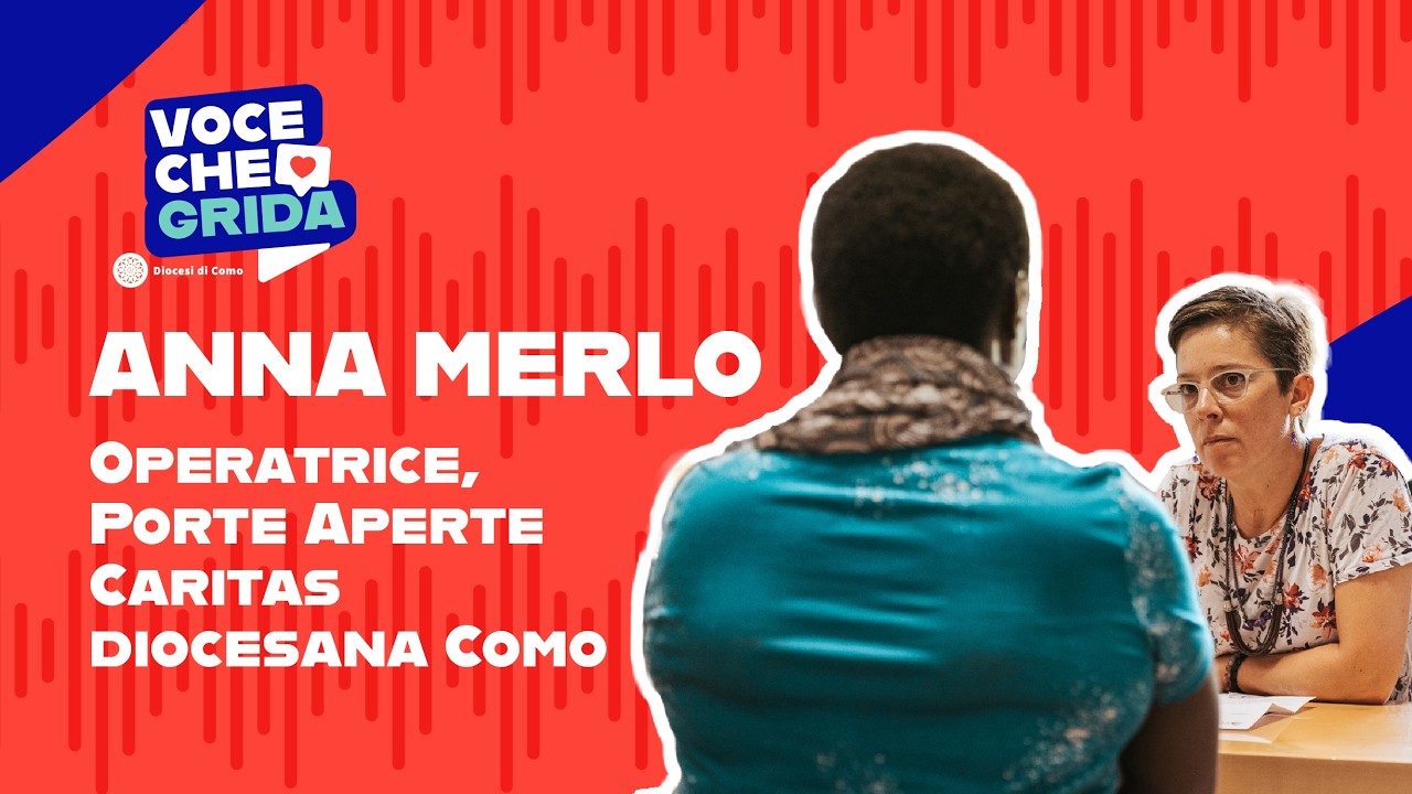 Tornate a me | Quaresima 2026 – Anna Merlo operatrice, Porta Aperta, Caritas  diocesana Como