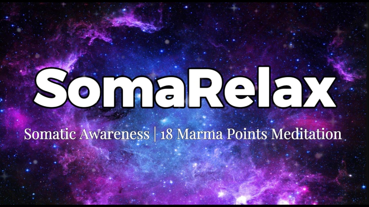 Soma Relax. 18 Points Marma Meditation