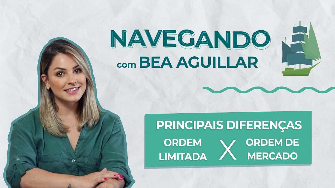 Ordem Limitada x Ordem a Mercado com Bea Aguillar