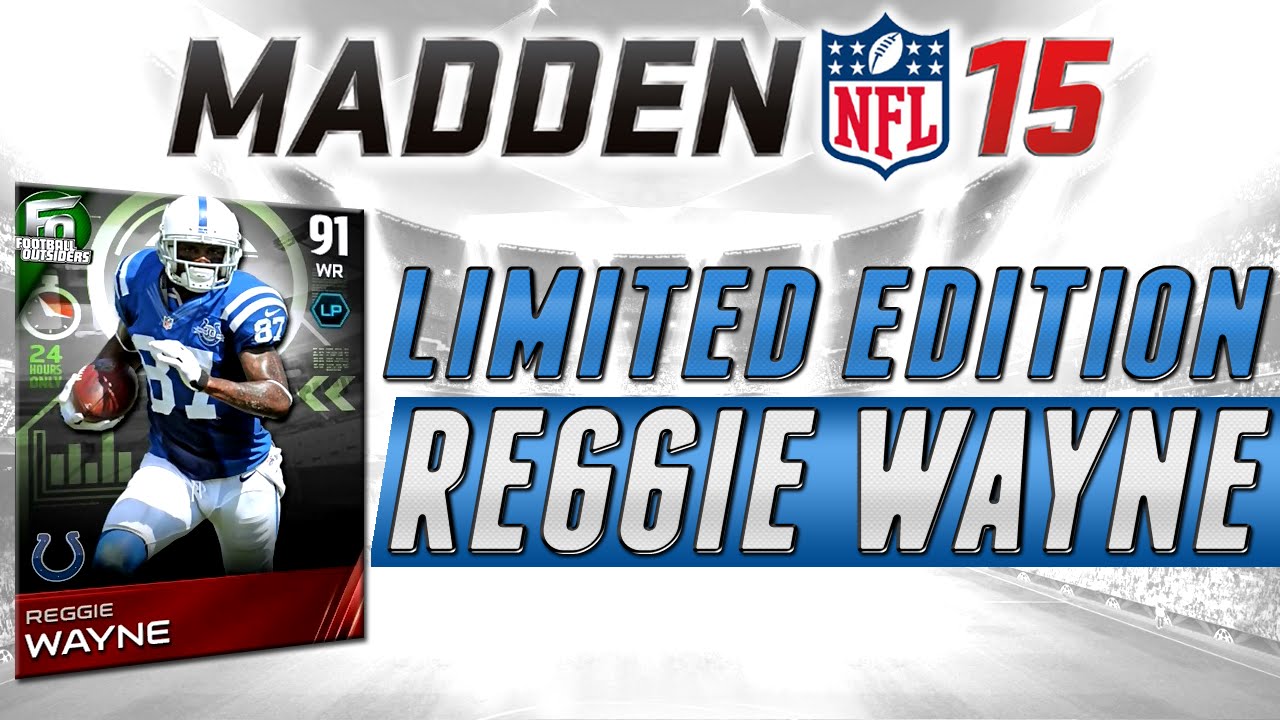 MUT 15 - Football Outsiders - Limited Edition Reggie Wayne - Madden 15 Ultimate Team