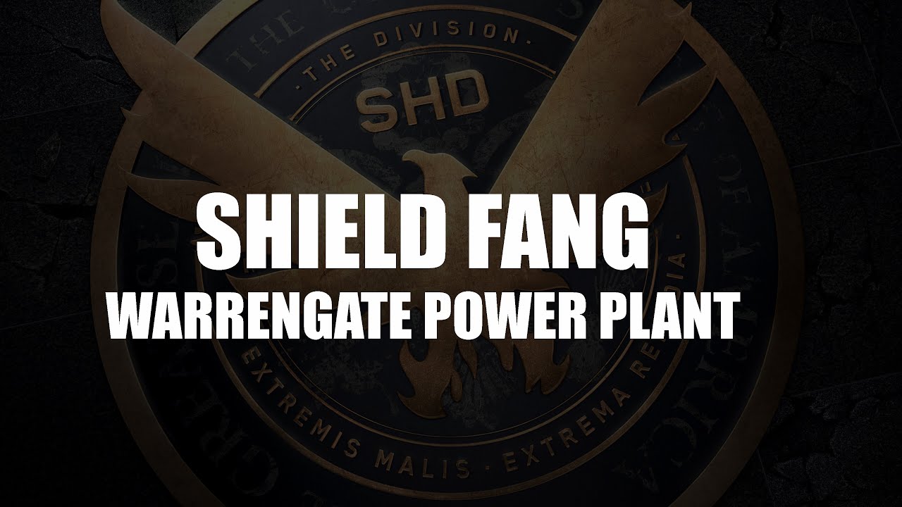 The Division Shield Fang WarrenGate Power Plant Legendary Solo Lone Star
