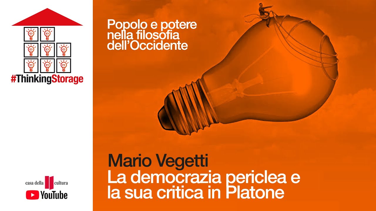 M. Vegetti: La democrazia periclea e la sua critica in Platone 02 11 2011 ARCHIVIO #thinkingstorage