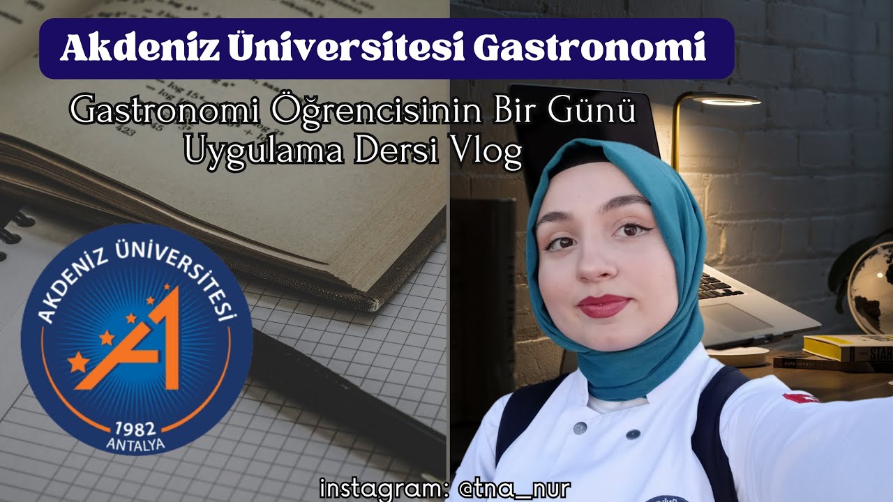 Gastronomi Öğrencisinin Bir Günü Vlog #akdenizüniversitesi #üniversiteyehazırlık