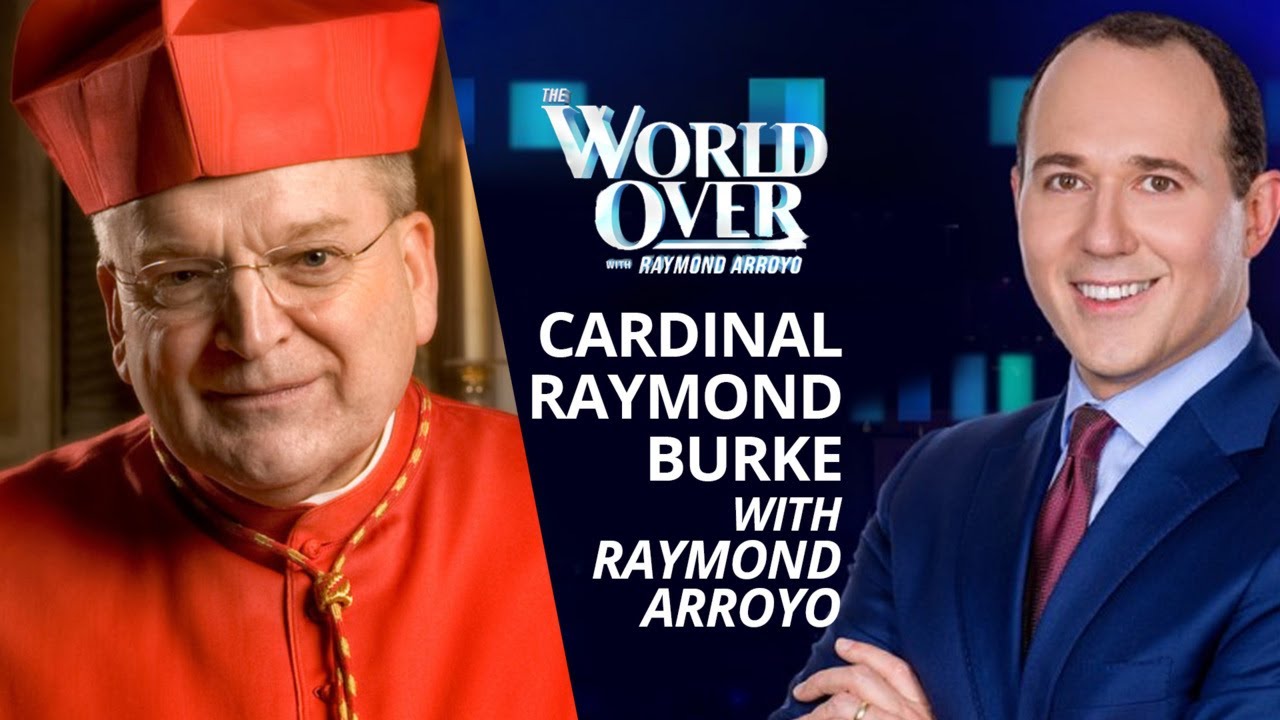 The World Over January 20, 2022 | THE CARDINAL'S RECOVERY: Cardinal Burke with Raymond Arroyo