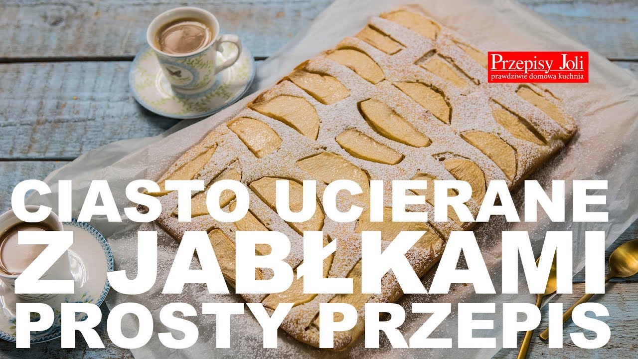 CIASTO UCIERANE Z JABŁKAMI - PROSTY PRZEPIS