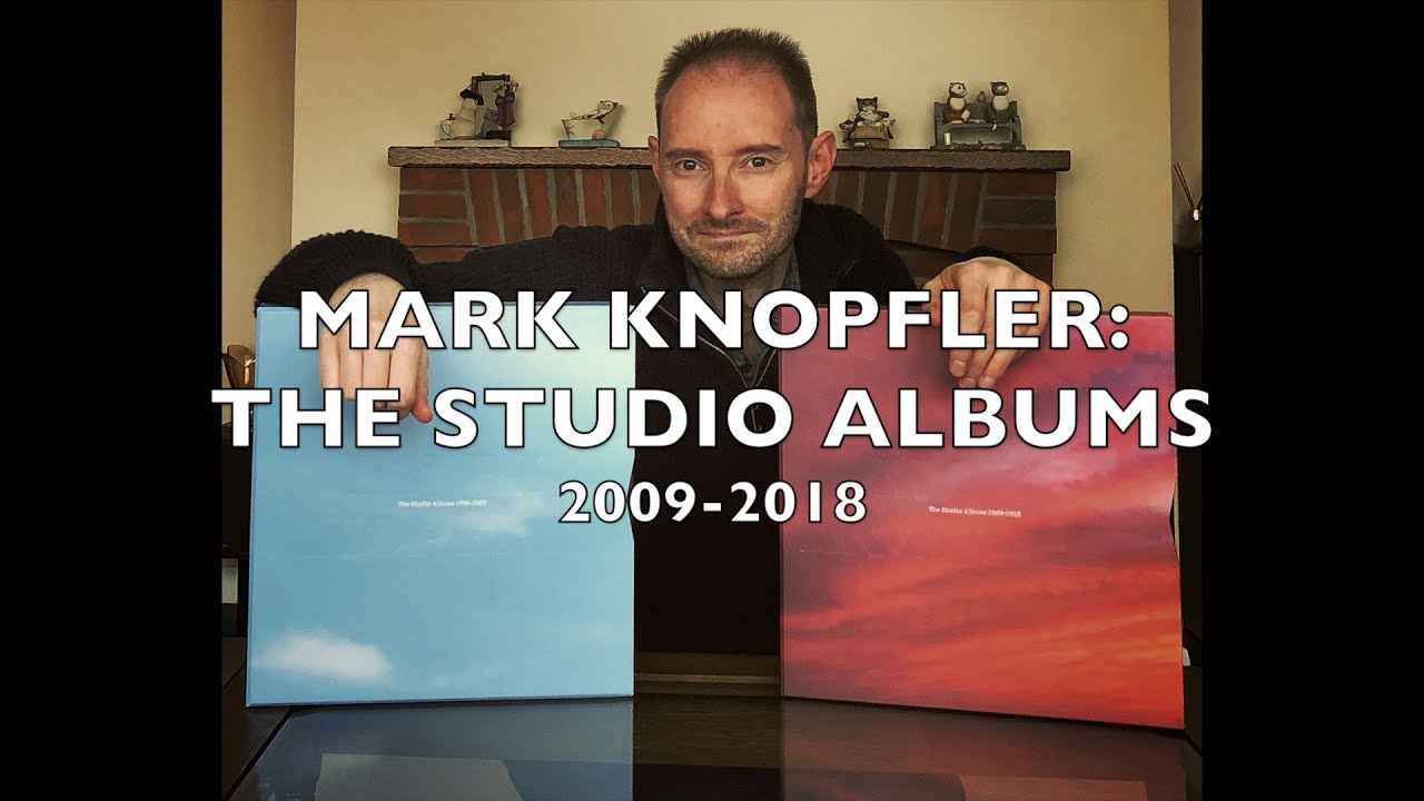 Mark Knopfler: The Studio Albums 2009-2018 (Unboxing)