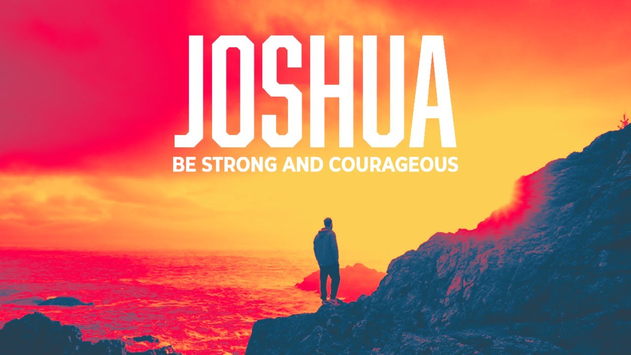 March 1, 2026 | Dave Hughey | Be Strong And Courageous
