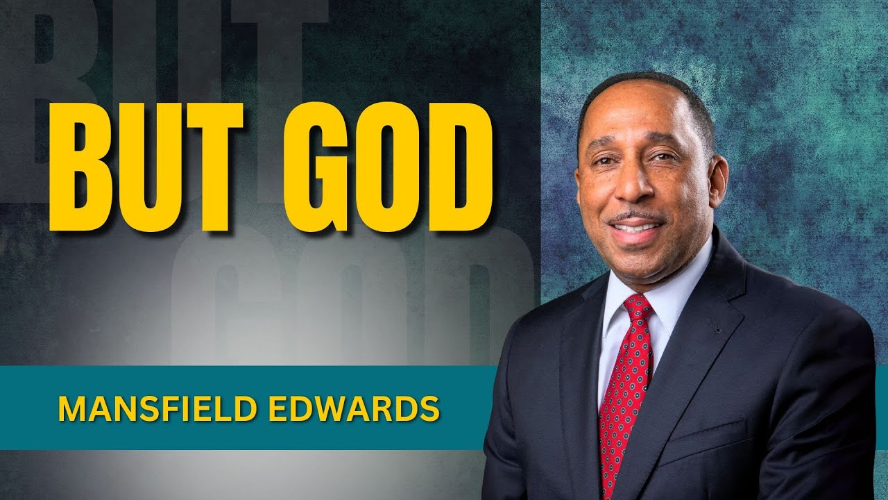 Mansfield Edwards | But God