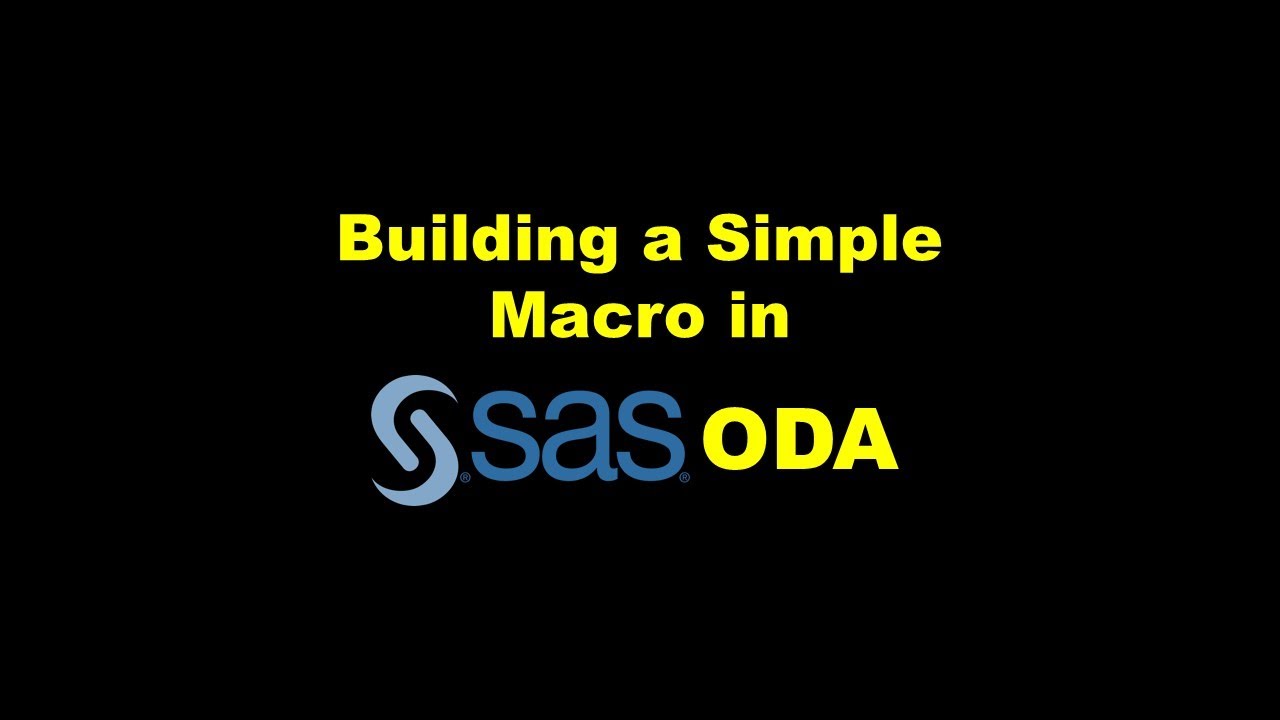Building a Simple Macro in SAS ODA – Demonstration