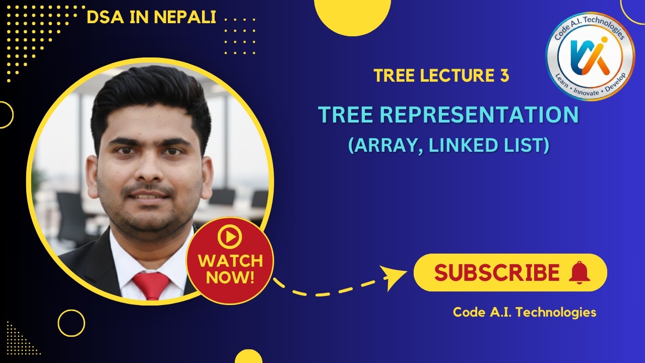 Binary Tree Representation in Nepali |Array, Linked List |Parent–Child Formula | DSA(Tree Lecture 3)