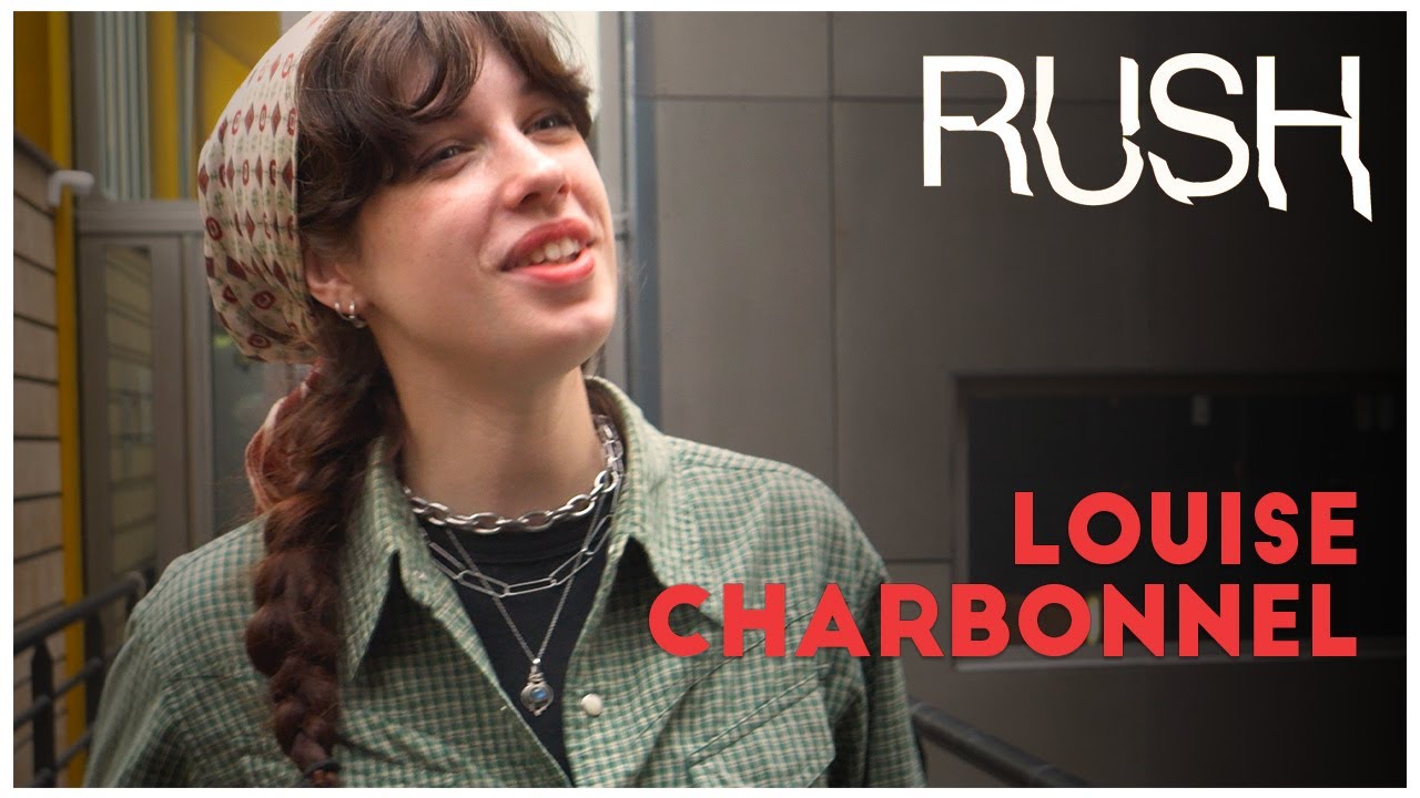 LOUISE CHARBONNEL - INTERVIEW - FESTIVAL RUSH
