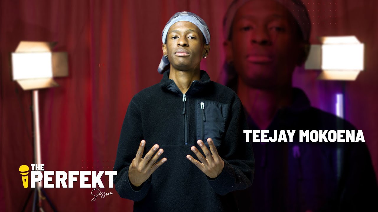 The Perfekt Session | Teejay Mokoena