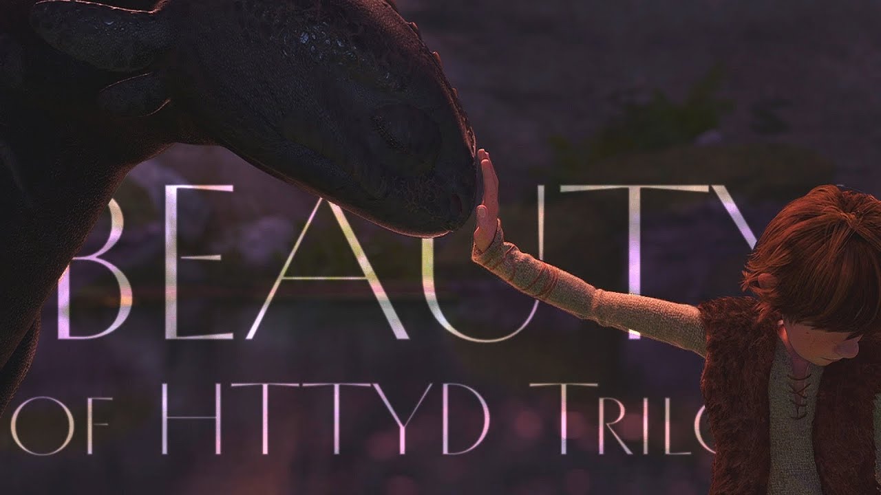 Beauty of HTTYD Trilogy