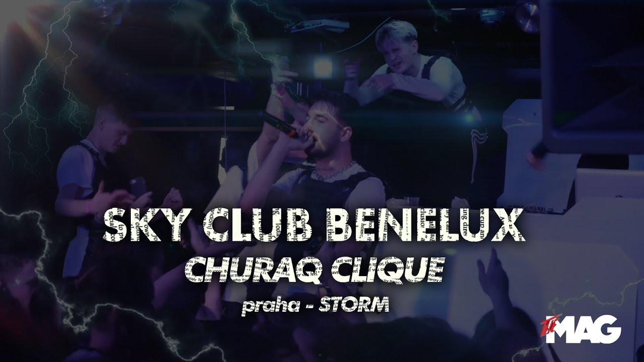 SKY CLUB BENELUX [Skinny Barber x Stein27 x Naume] l Storm PRAHA - REPORT
