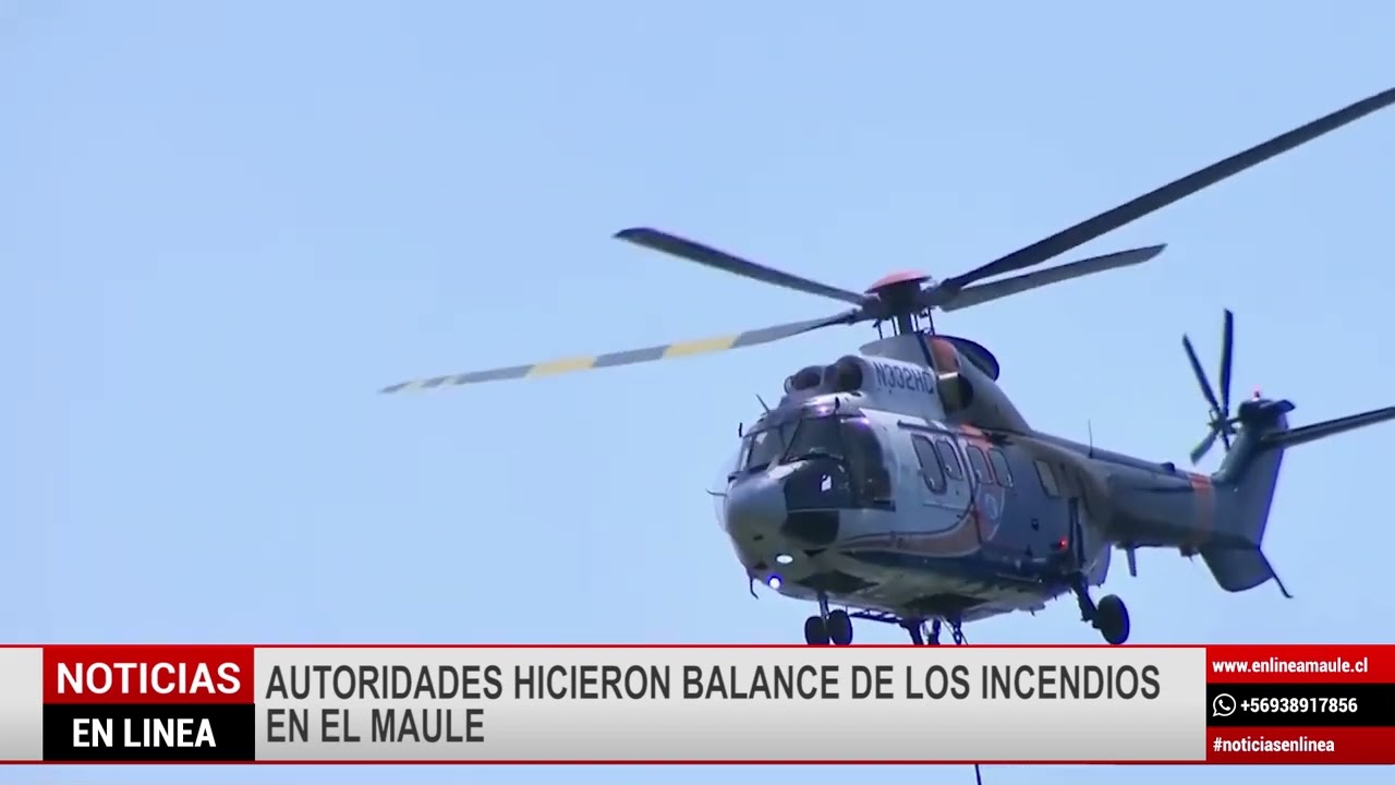 En Línea Autoridades hicieron balance de los incendios en el Maule