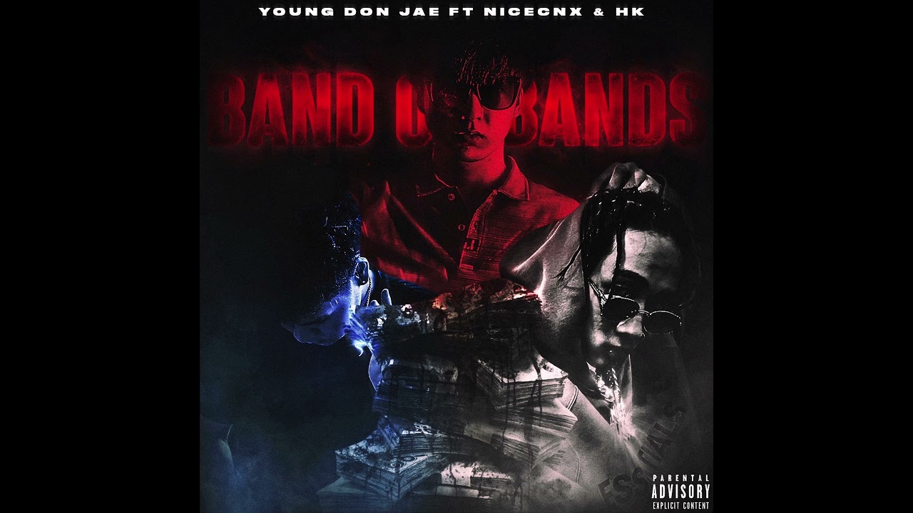 Young Don Jae - Bands On Bands Ft. @NICECNX & @YounginFromHuaimek (Prod. By RC Beats)