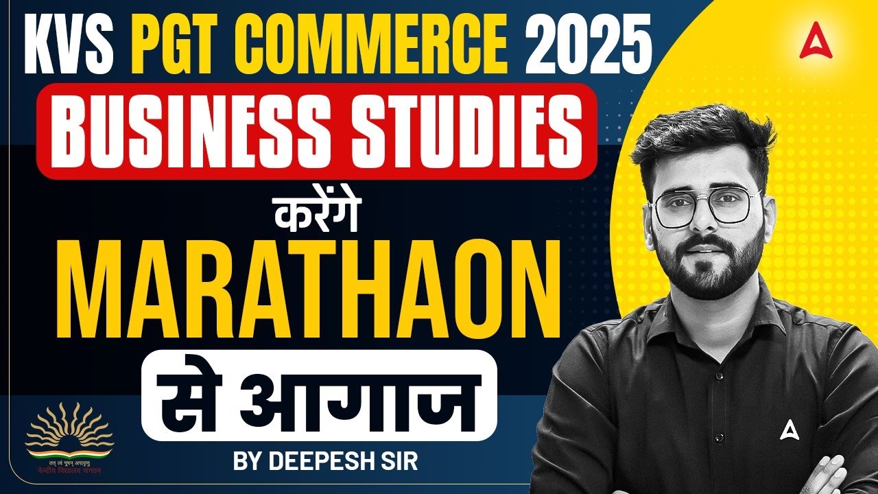KVS PGT Commerce 2025: BUSINESS STUDIES Marathon by Deepesh Sir