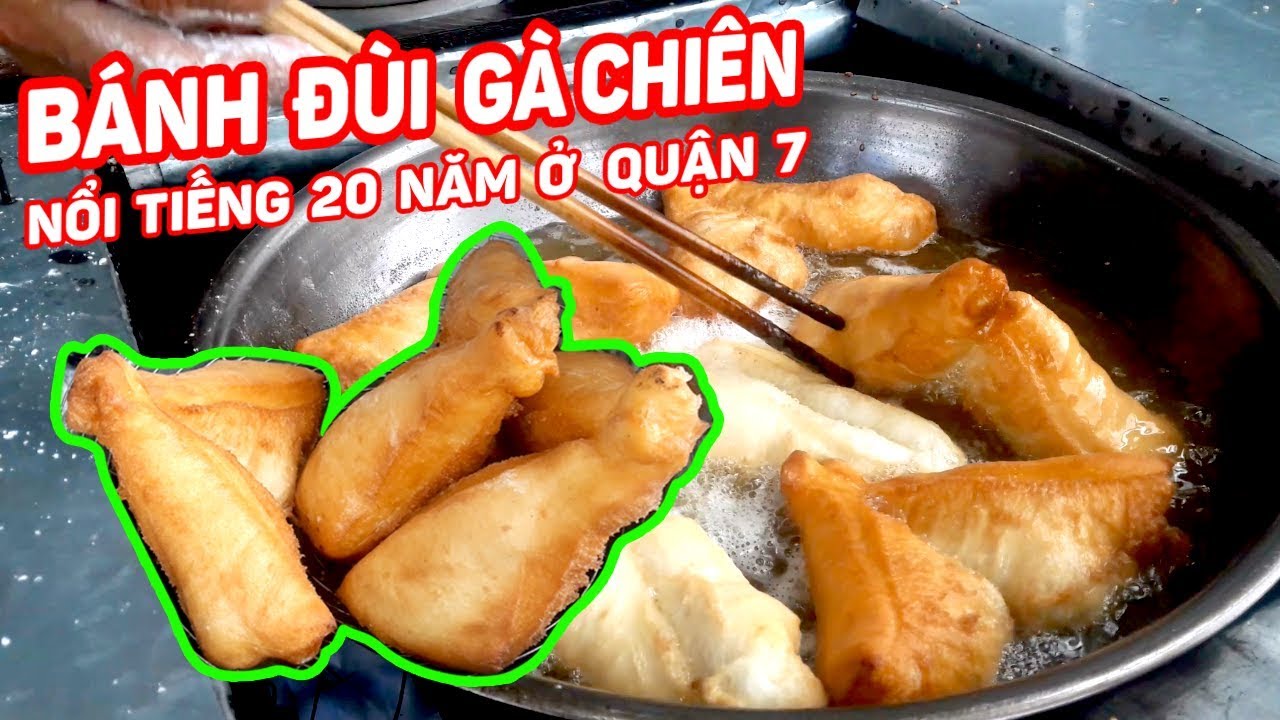 Bánh Đùi Gà - Bánh Tiêu Nổi Tiếng Nhất Nhì 20 Năm Ở Quận 7 I SÀI GÒN Ẩm Thực & Cuộc Sống