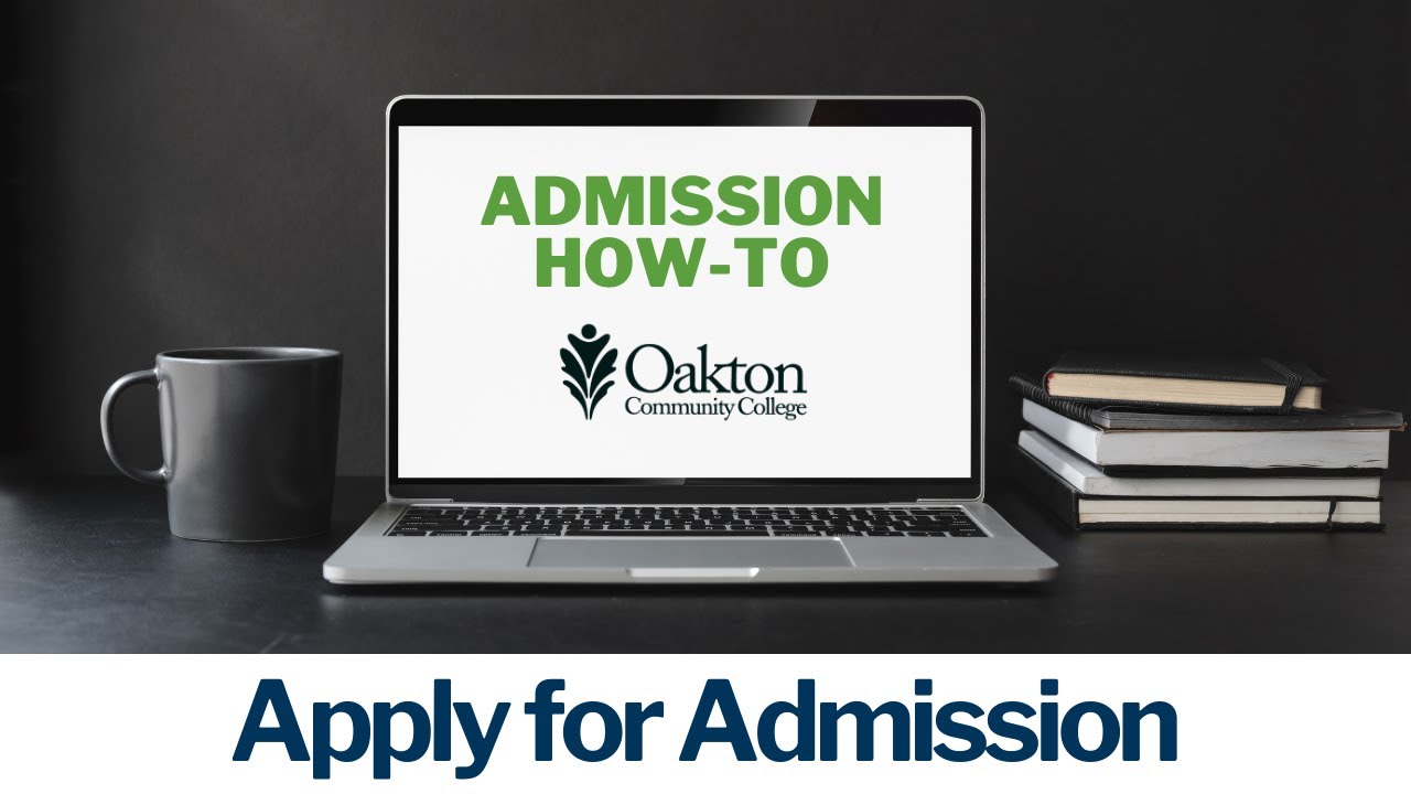How to Apply for Oakton Admission