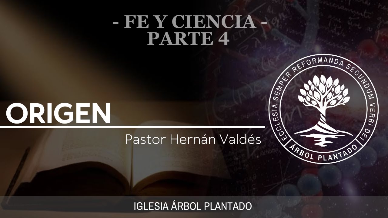 207 - Fe y Ciencia - Origen